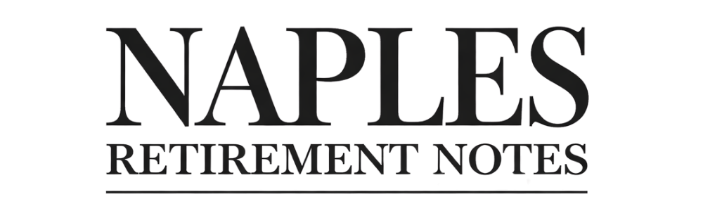 Naples Retirement Notes
